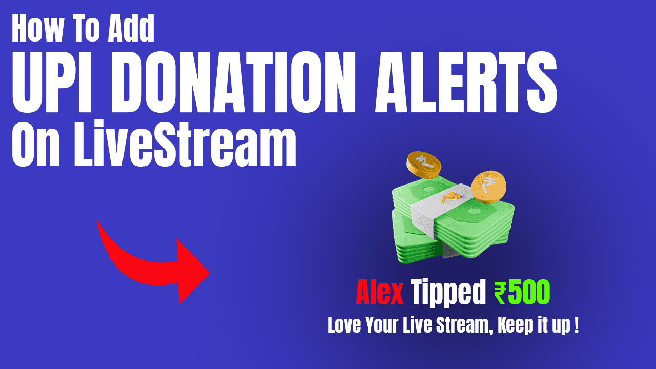 💸 How to Add UPI Donation Alerts on Your Live Stream with StreamTipz